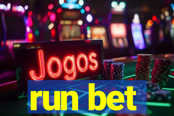 run bet